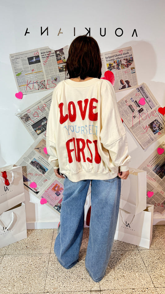 Love Yourself First Zip Sweatshirt