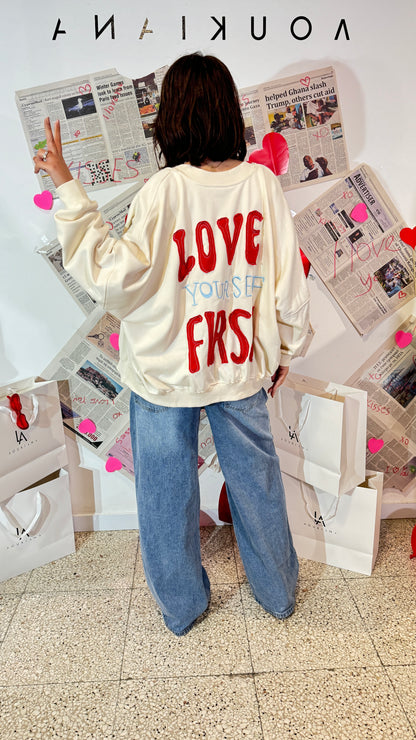 Love Yourself First Zip Sweatshirt